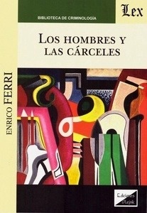 Hombres y las cárceles, Los