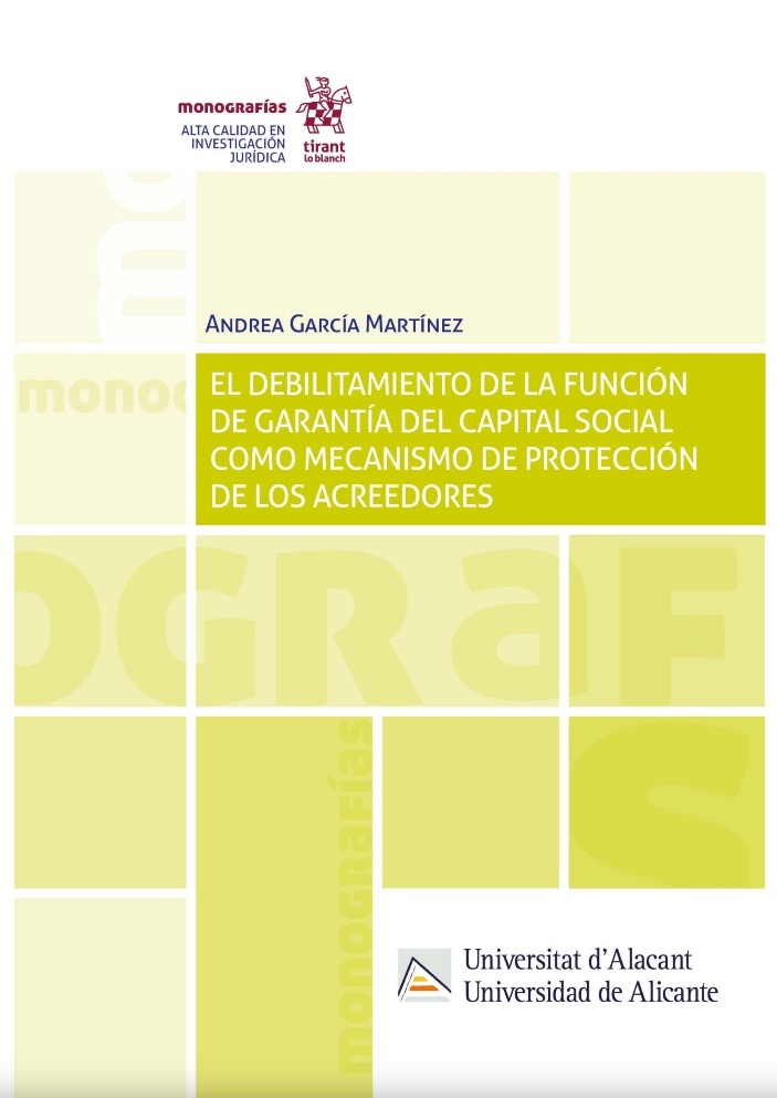 El debilitamiento de la función de garantía del capital social como mecanismo de protección de los acreedores