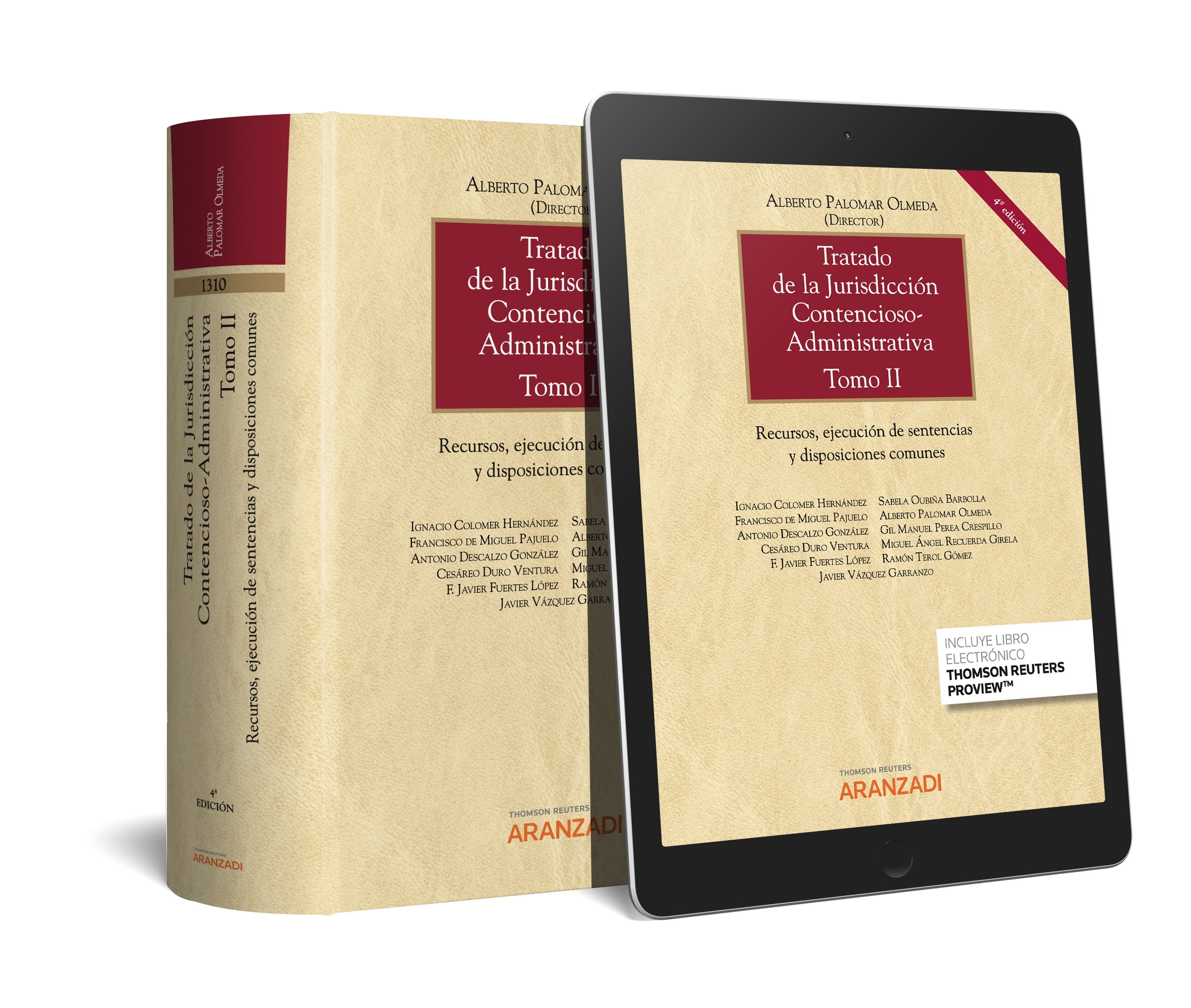 Tratado de la jurisdicción contencioso-administrativa (tomo I y II) "Recursos, ejecución de sentencias y disposiciones comunes"