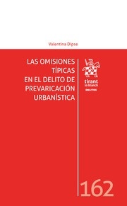 Omisiones típicas en el delito de prevaricación urbanística, Las