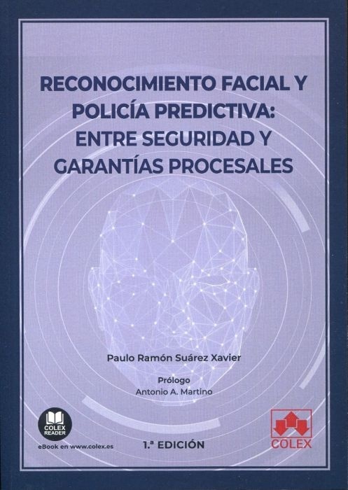 Reconocimiento facial y policía predictiva: "Entre seguridad y garantías procesales"