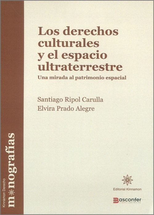 Derechos culturales y el espacio ultraterrestre. Una mirada al patrimonio espacial