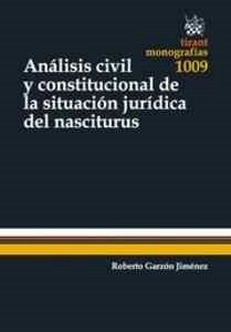 Análisis Civil y Constitucional de la Situación Jurídica del Nasciturus
