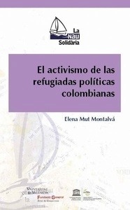 Activismo de las refugiadas políticas colombianas, El
