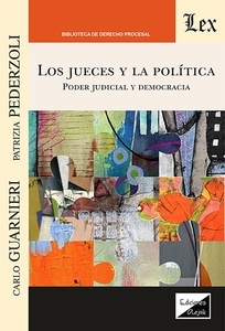 Jueces y la política, los "Poder judicial y democracia"