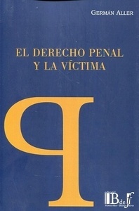 Derecho penal y la víctima, El