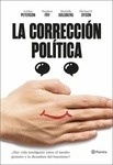 Corrección política, La "¿hay vida inteligente entre el insulto y la dictadura del buenismo?"