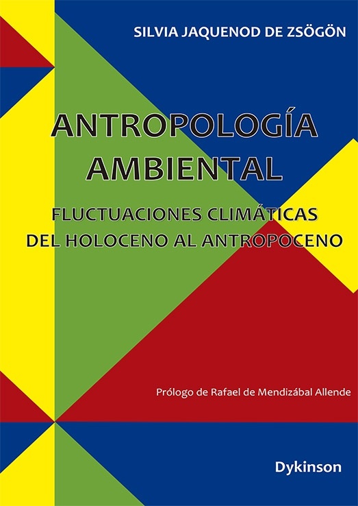 Antropología ambiental. Fluctuaciones climáticas del Holoceno al Antropoceno