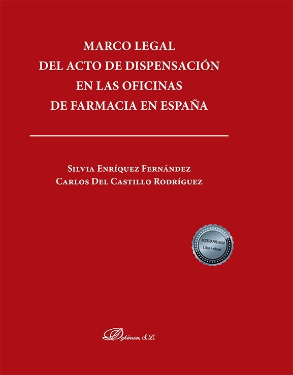 Marco legal del acto de dispensación en las oficinas de farmacia en España