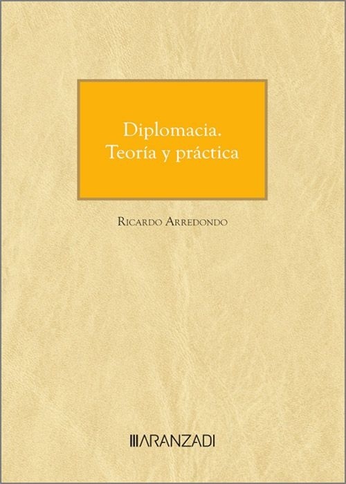Diplomacia. Teoría y práctica (Papel + e-book)