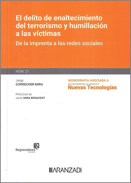 Delito de enaltecimiento del terrorismo y humillación de las víctimas "De la imprenta a las redes sociales"