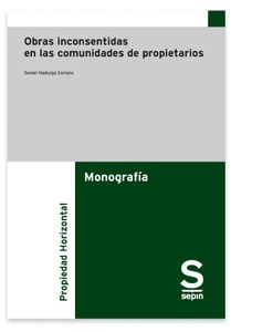 Obras inconsentidas en las comunidades de propietarios