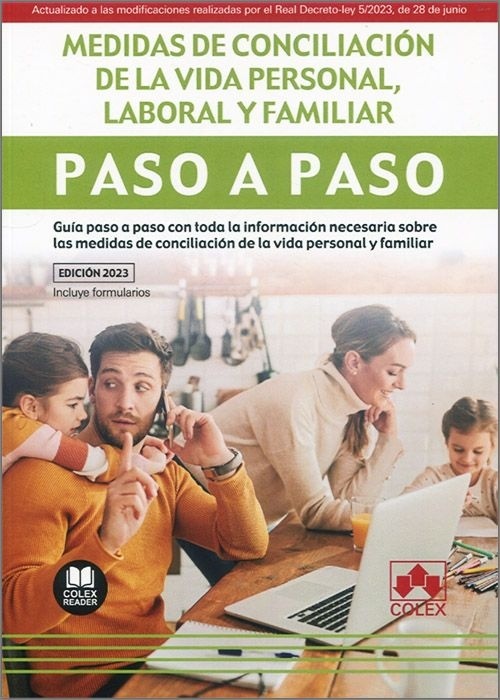 Medidas de conciliación de la vida personal, laboral y familiar paso a paso "Guía paso a paso con toda la información necesaria sobre las medidas de conciliación de la vida personal y familiar"