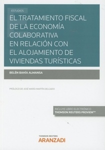 Tratamiento fiscal de la economía colaborativa en relación con el alojamiento de viviendas turísticas, El