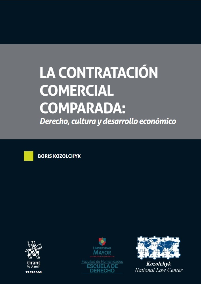 La contratación comercial comparada Derecho, cultura y desarrollo económico.  2 Tomos