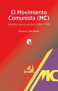 El Movimiento Comunista (MC) "Historia de un partido (1964-1991)"