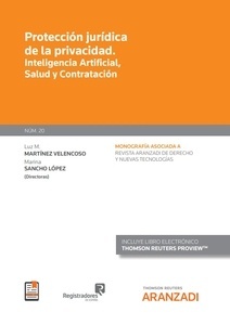 Protección jurídica de la privacidad. Inteligencia Artificial, Salud y Contratación (Papel + e-book)