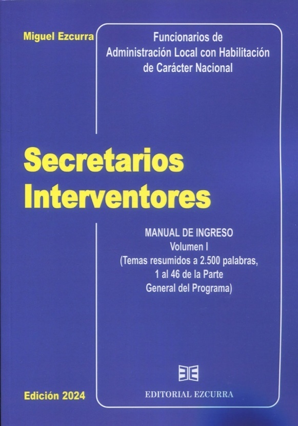 Secretarios Interventores. Edición reducida 3 Tomos 2024. "Funcionarios de Administración Local con habilitación de carácter nacional"