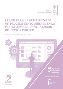 Praxis para la resolución de un procedimiento abierto en la Plataforma de Contratación del Sector Público