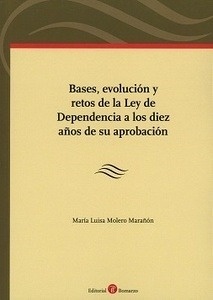 Bases, evolución y retos de la ley de dependencia a los die años de su aprobación