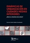 Dinámicas de urbanización en ciudades medias interiores. "¿Hacia un urbanismo más urbano?"