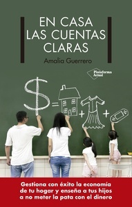 En casa las cuentas claras "gestiona con éxito la economía de tu hogar y enseña a tus hijos a no meter la pata con el dinero."