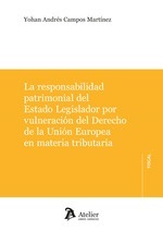 Responsabilidad patrimonial del Estado por vulneración el derecho de la Unión Europea en materia tributaria
