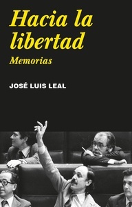 Hacia la libertad "Memorias"