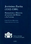 Jerónimo Zurita (1510-1580). Humanista e historia al servicio del Reino y la Corona