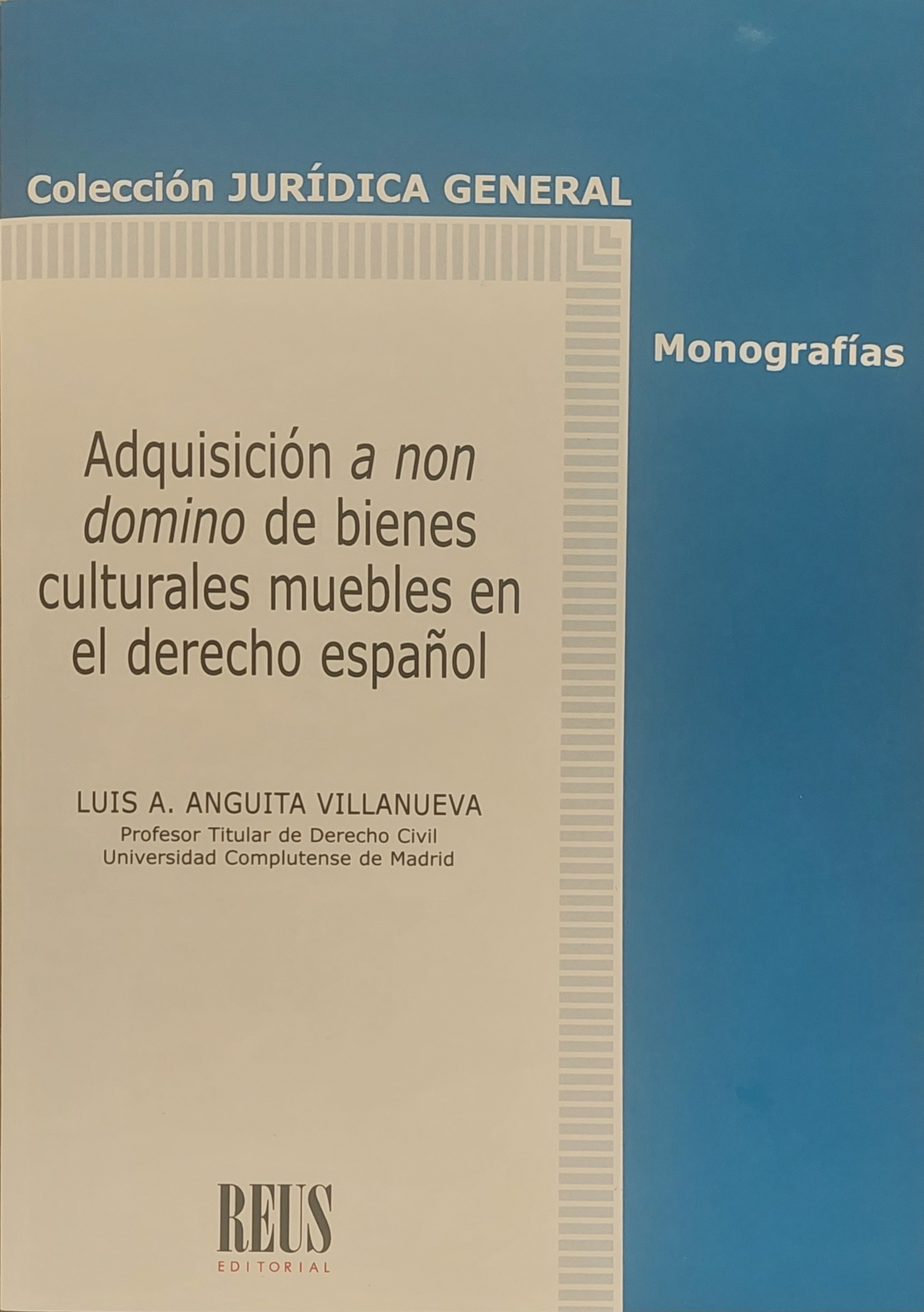 La adquisición a non domino de bienes culturales muebles en el derecho español