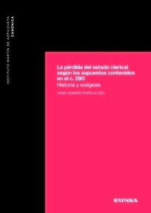 Pérdida del estado clerical según los supuestos contenidos en el canon 290, La "Historia y exégesis"