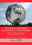 Industrial relations and financial globalization "analysis of national experiences in Europe, America and Asia"