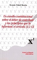 Estudio Constitucional Sobre el Deber de Contribuir y los Principios que lo Informan: Art. 31.1 C