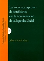 Convenios especiales de beneficiarios con la Administración de la Seguridad Social, Los