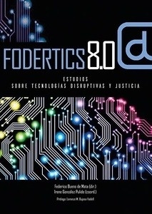 Fodertics 8.0 "Estudios sobre tecnologías disruptivas y justicia"