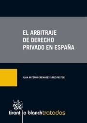 Arbitraje de Derecho Privado en España, El