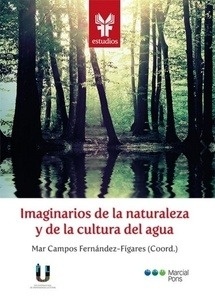 Imaginarios de la naturaleza y de la cultura del agua.