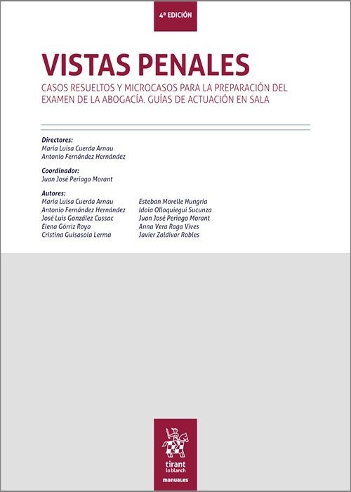 Vistas penales. Casos resueltos y microcasos para la preparación del examen de la abogacía. "Guías de actuación en sala."