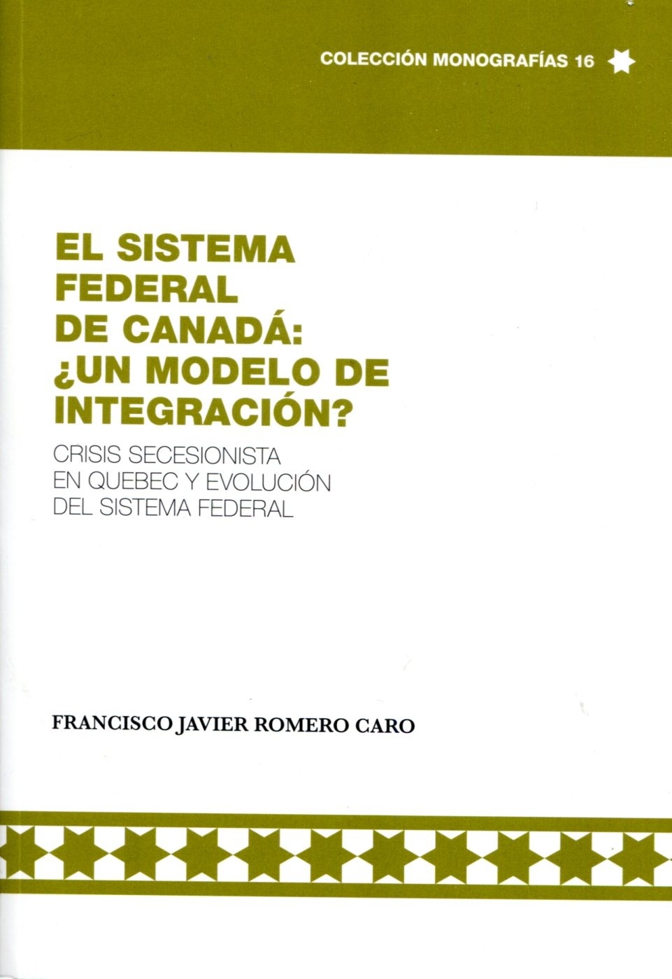 Sistema federal de Canadá: ¿un modelo de integración?, El