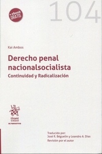 Derecho penal nacionalsocialista. Continuidad y radicalización