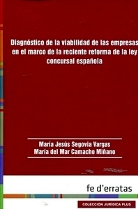 Diagnóstico de la viabilidad de las empresas en el marco de la reciente reforma de la ley concursal española