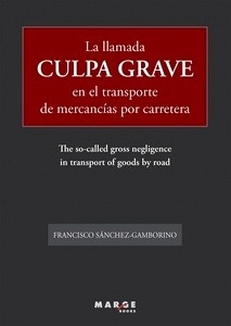 Llamada culpa grave en el transporte de mercancías por carretera, La