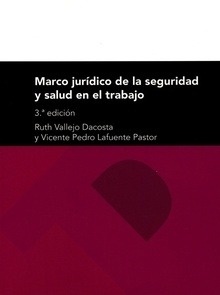 Marco jurídico de la seguridad y salud en el trabajo