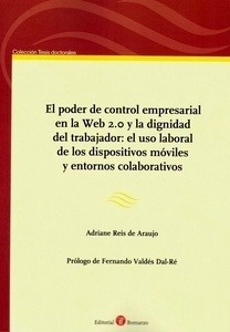 Poder de control empresarial en la web 2.0 y la dignidad del trabajador "El uso laboral de los dispositivos móviles y entornos colaborativos"