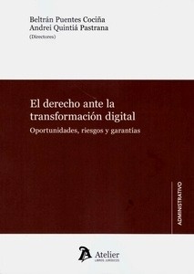 Derecho ante la transformación digital, El "Oportunidades, riesgos y garantias"