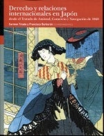 Derecho y relaciones internacionales en Japón "desde el Tratado de Amistad, Comercio y Navegación de 1868"