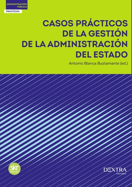 Casos prácticos de Gestión de la Administración del Estado