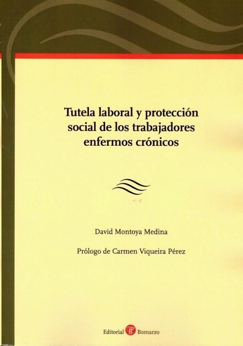 Tutela laboral y protección social de los trabajadores enfermos crónicos