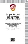 Perfección del contrato, La "Últimas tendencias"