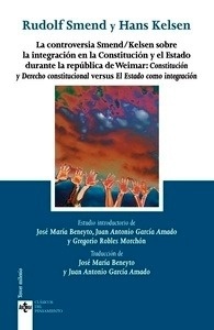 Controversia Smend/Kelsen sobre la integración en la Constitución y el Estado durante la república de Weimar, La